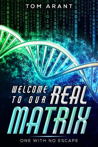 Welcome to Our Real Matrix